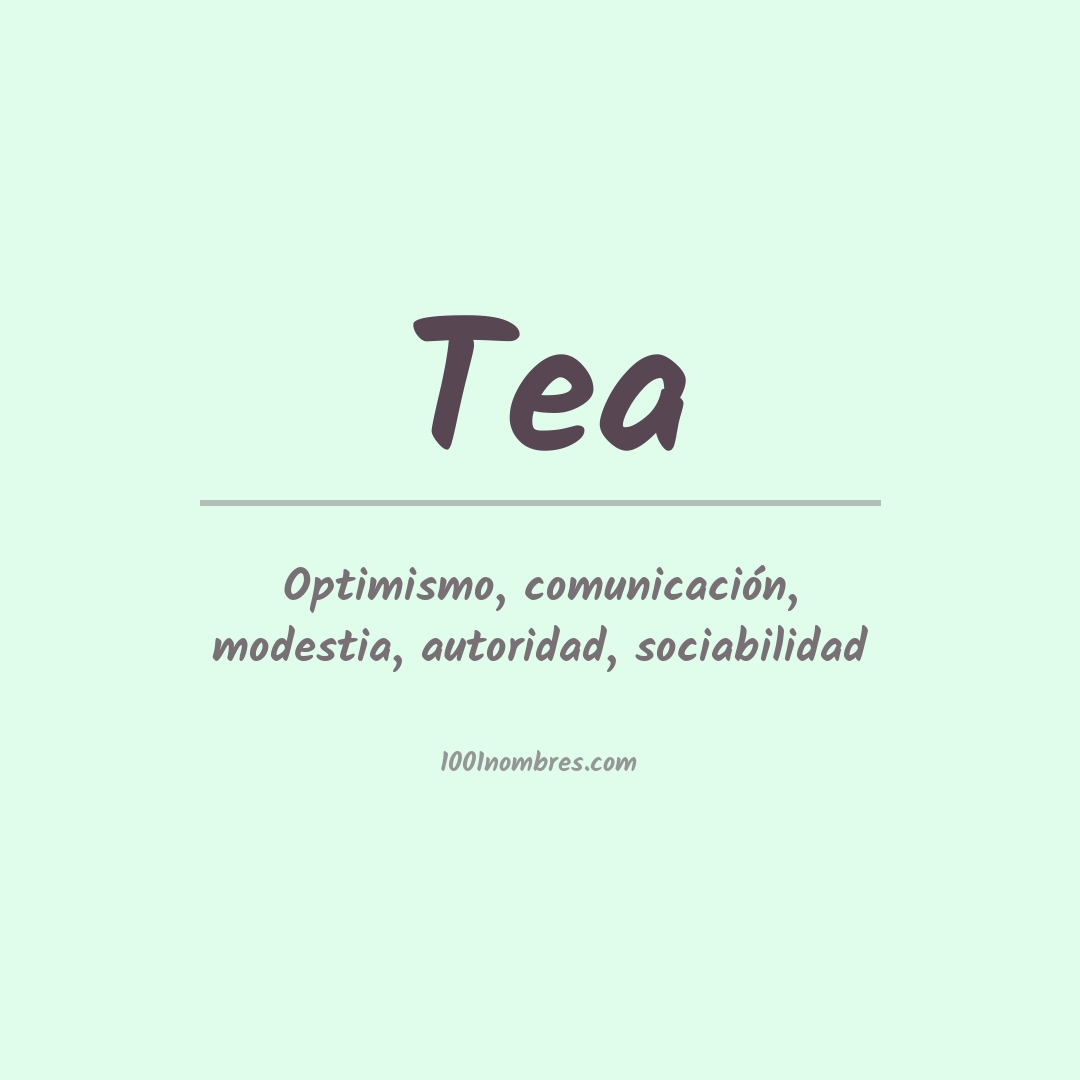 Significado del nombre Tea