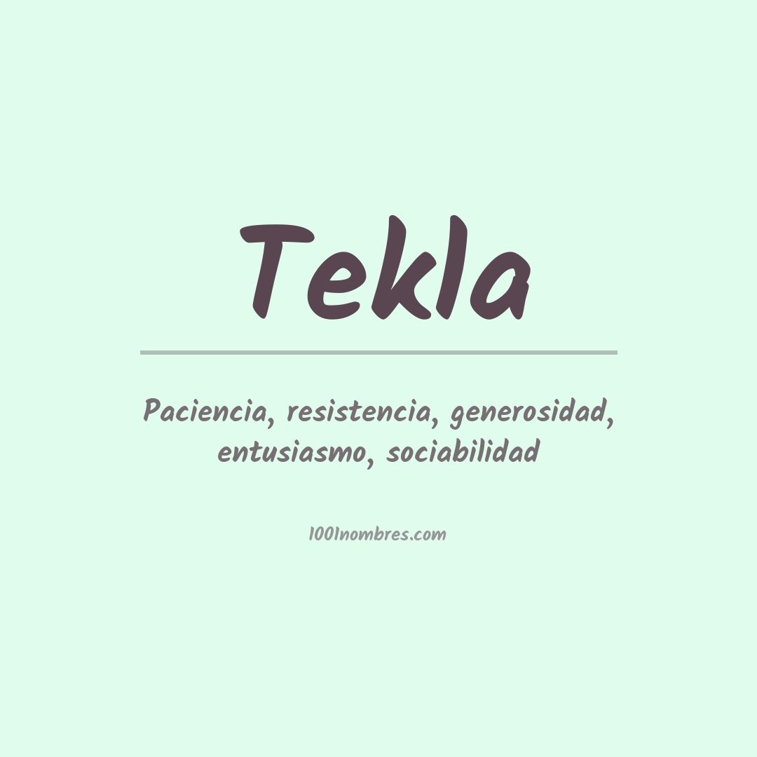 Significado del nombre Tekla Significado del nombre Tekla