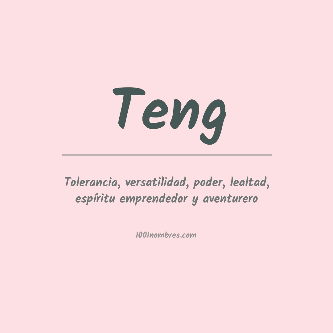 Significado del nombre Teng