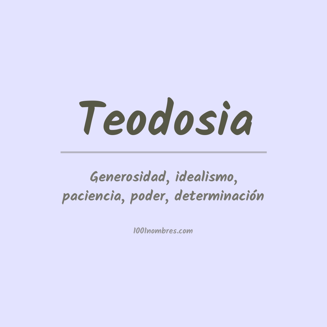 Significado del nombre Teodosia Significado del nombre Teodosia