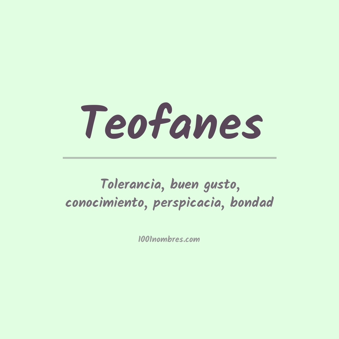 Significado del nombre Teofanes Significado del nombre Teofanes