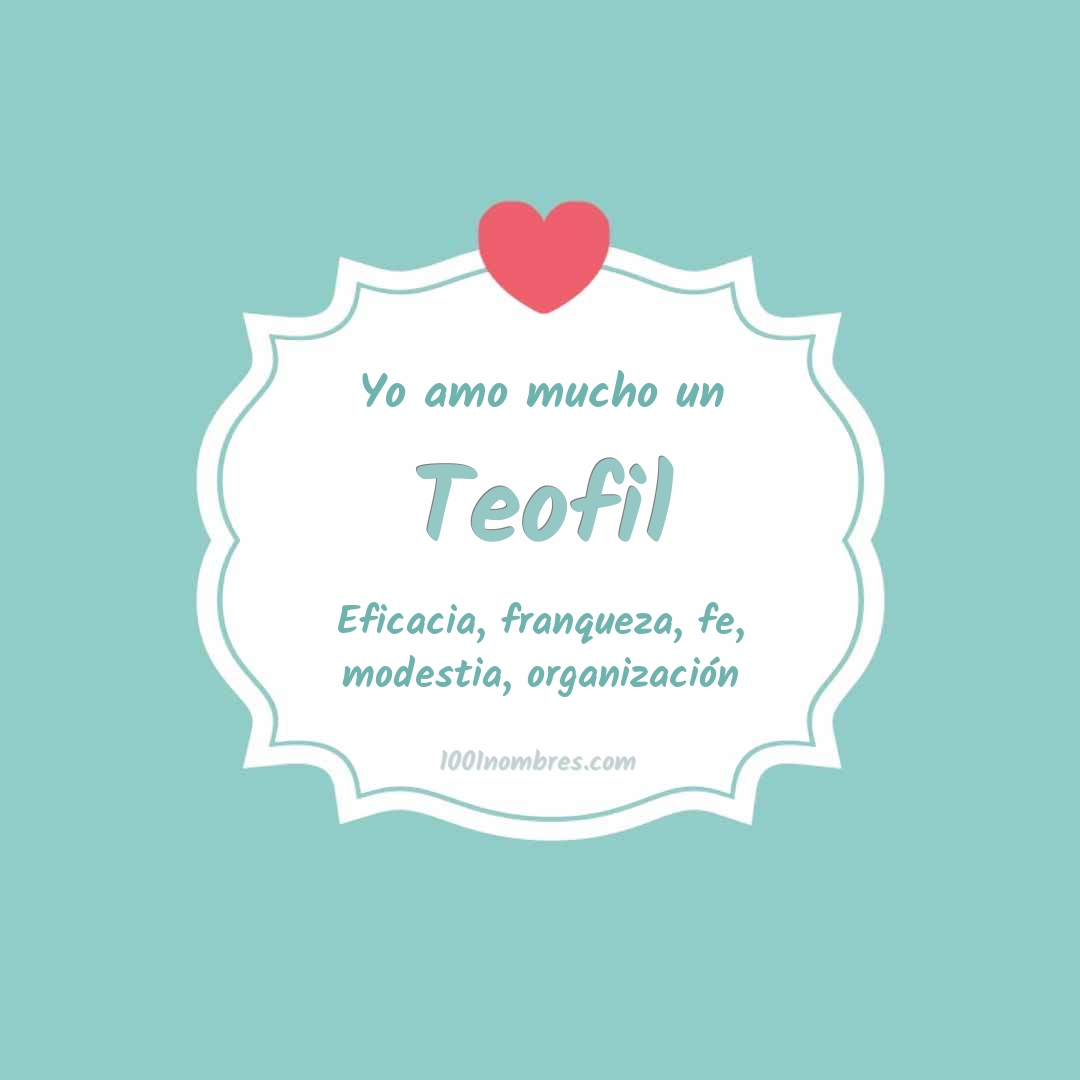 Yo amo mucho Teofil