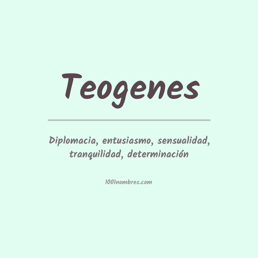 Significado del nombre Teogenes