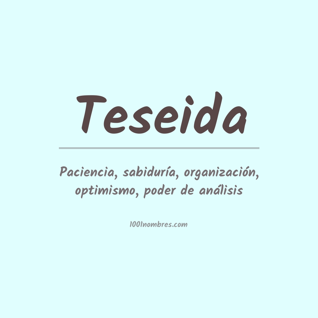 Significado del nombre Teseida Significado del nombre Teseida