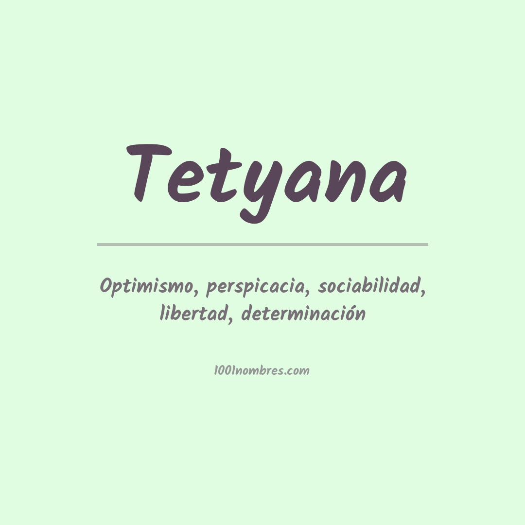 Significado del nombre Tetyana
