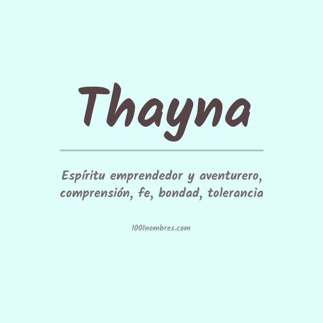 Significado del nombre Thayna