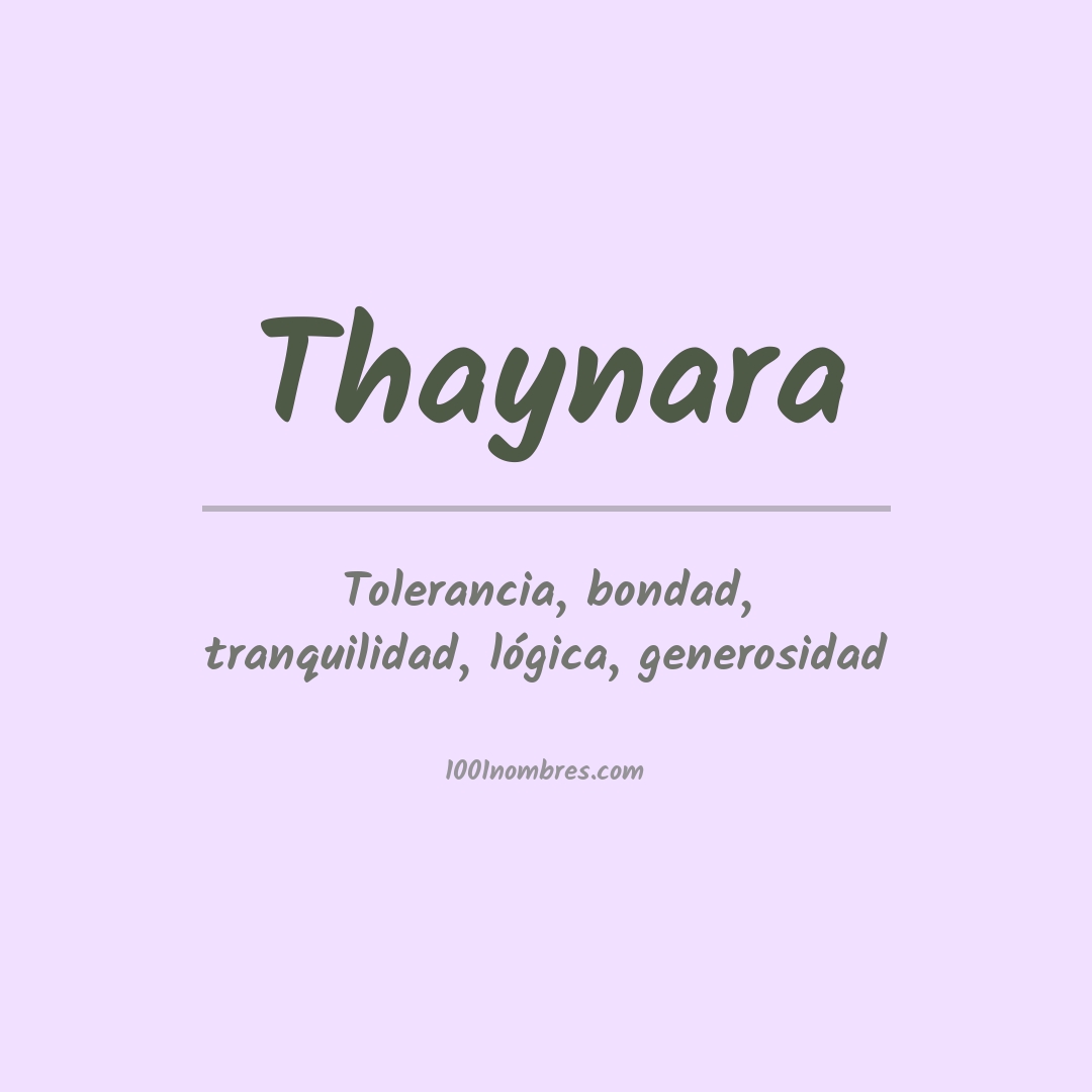 Significado del nombre Thaynara