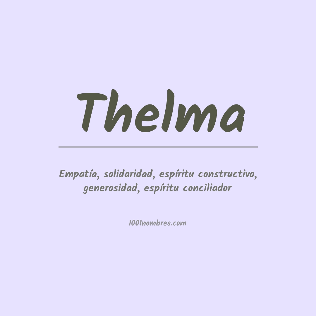 Significado del nombre Thelma