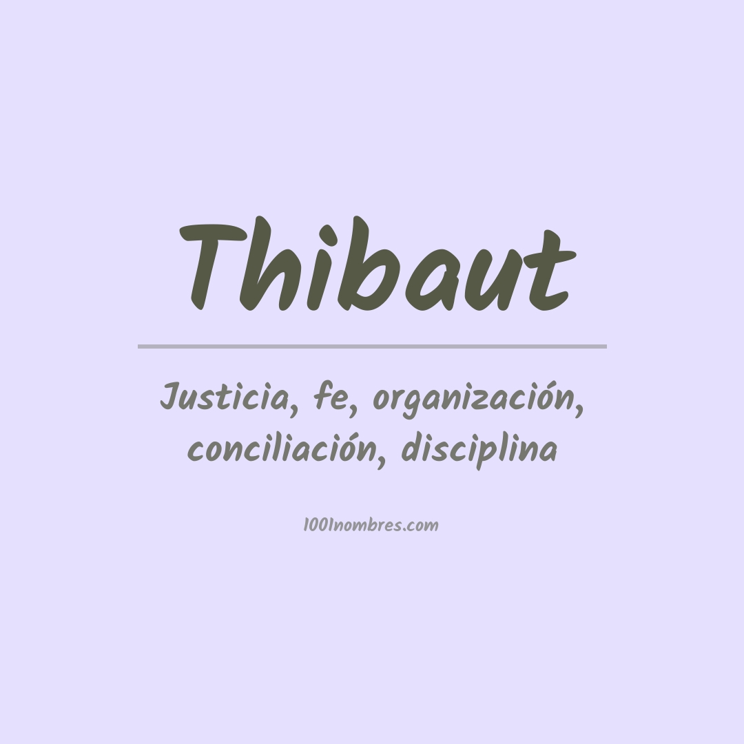 Significado del nombre Thibaut