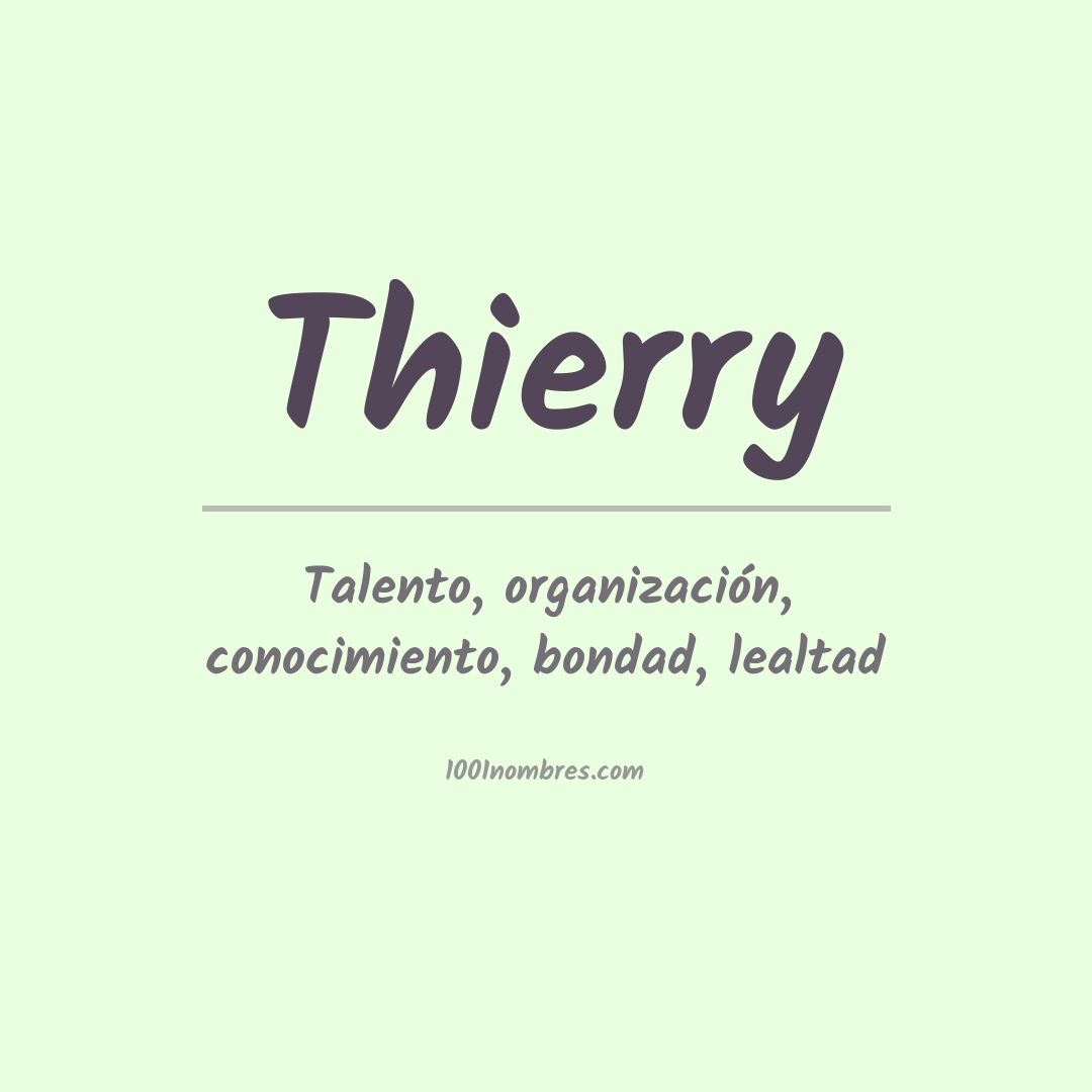 Significado del nombre Thierry