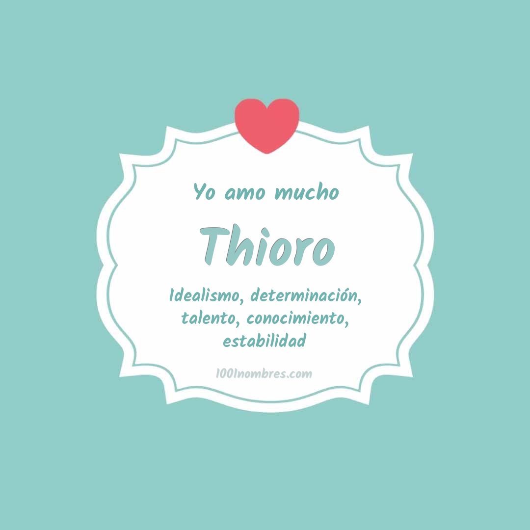 Yo amo mucho Thioro