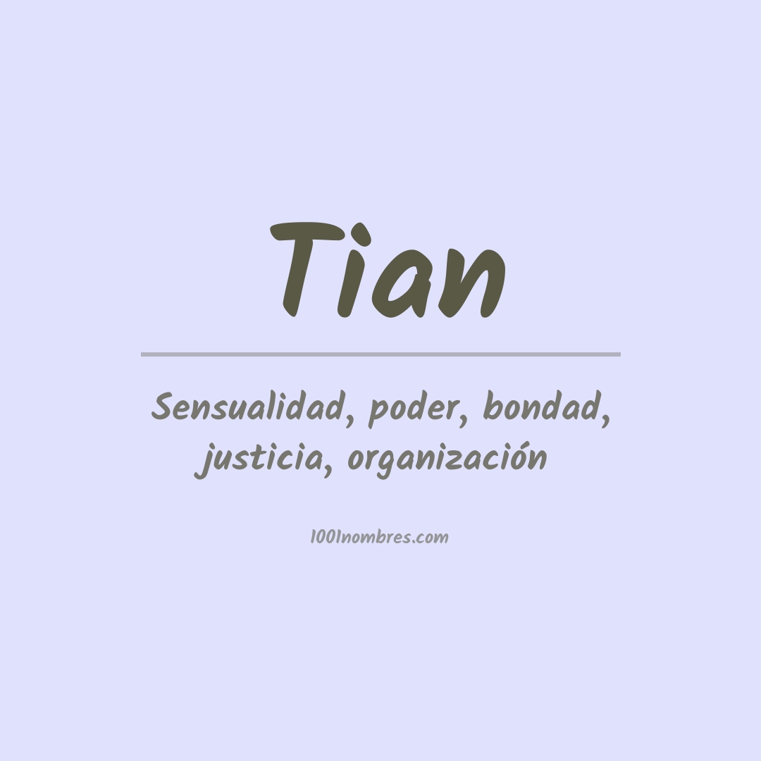Significado del nombre Tian