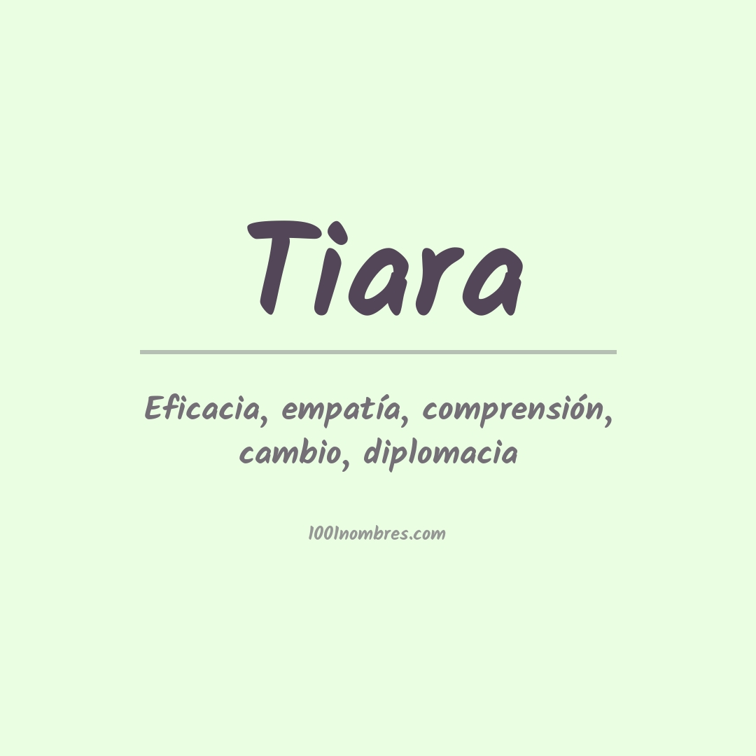 Significado del nombre Tiara