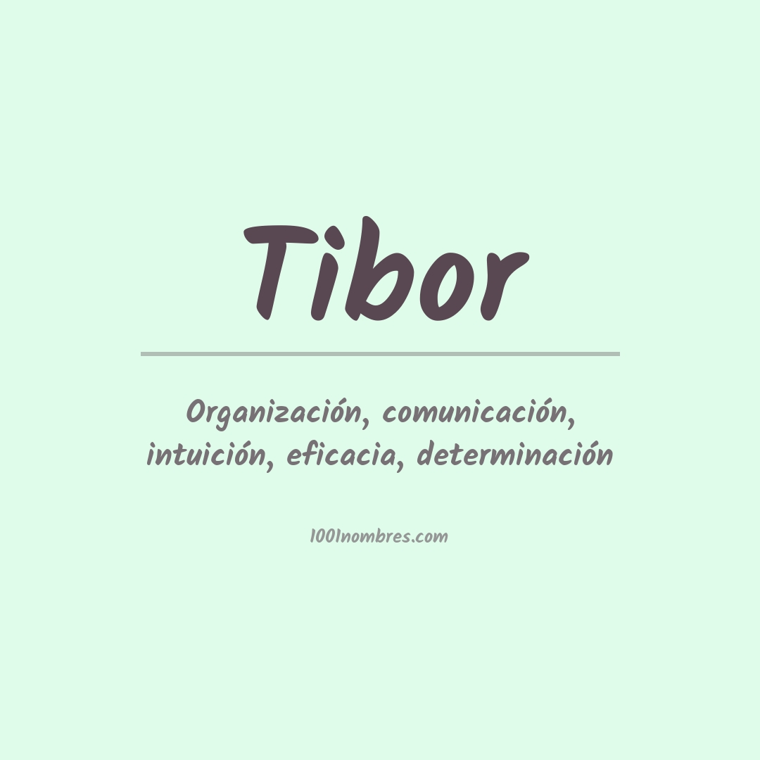 Significado del nombre Tibor