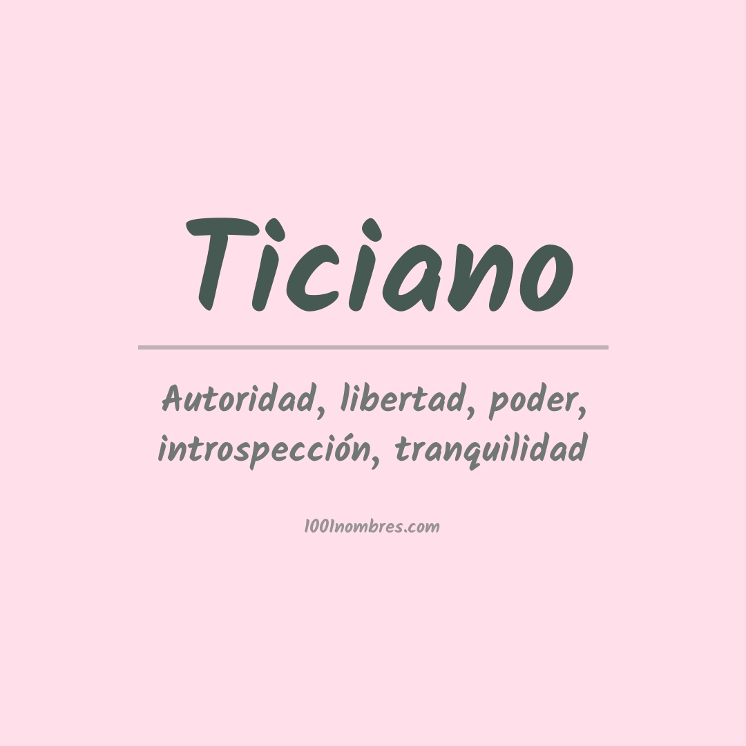 Significado del nombre Ticiano