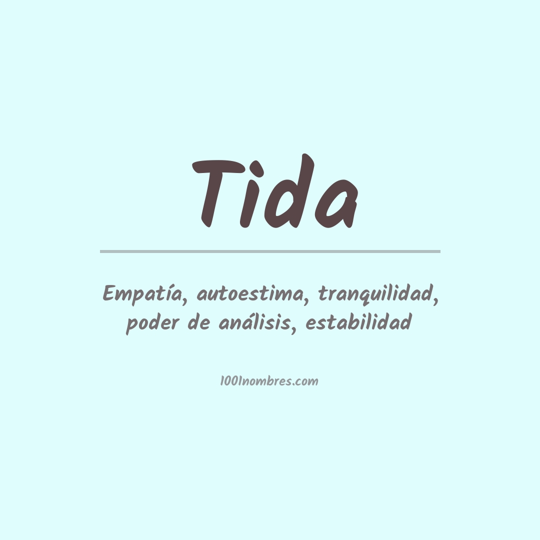 Significado del nombre Tida Significado del nombre Tida