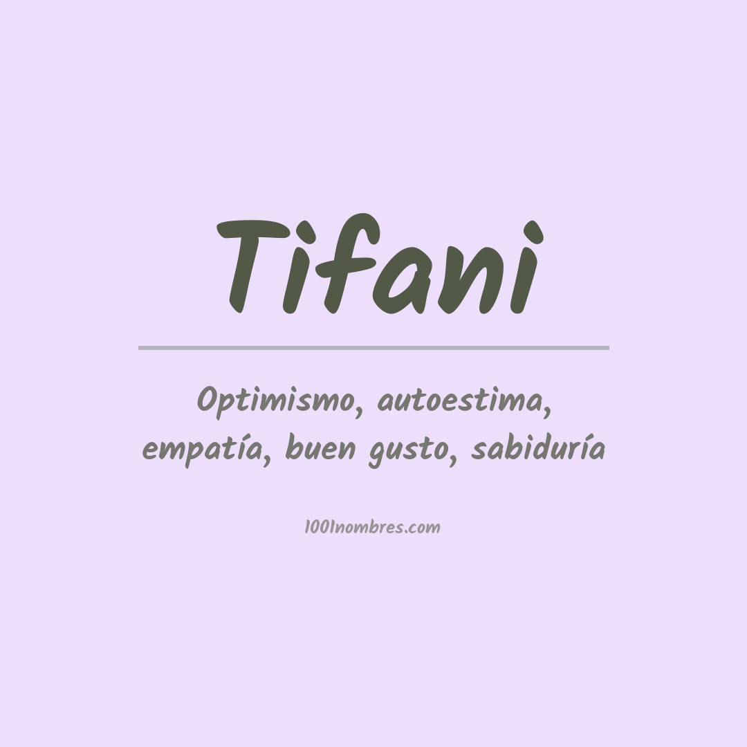 Significado del nombre Tifani