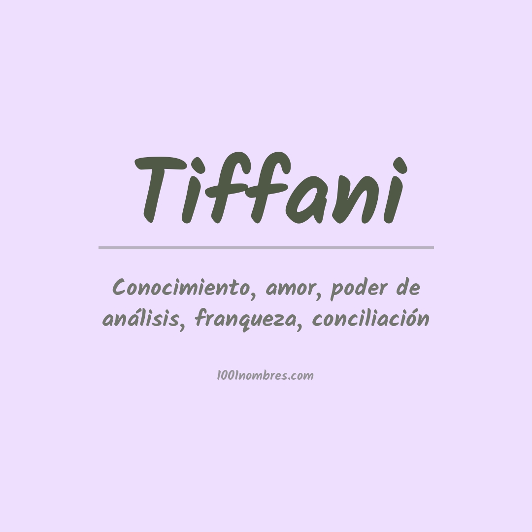 Significado del nombre Tiffani