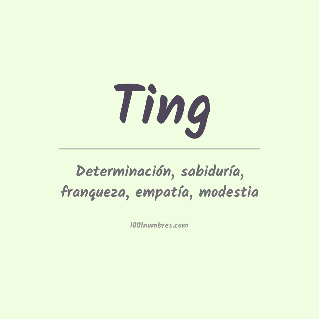 Significado del nombre Ting