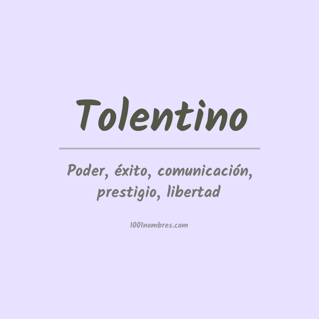 Significado del nombre Tolentino