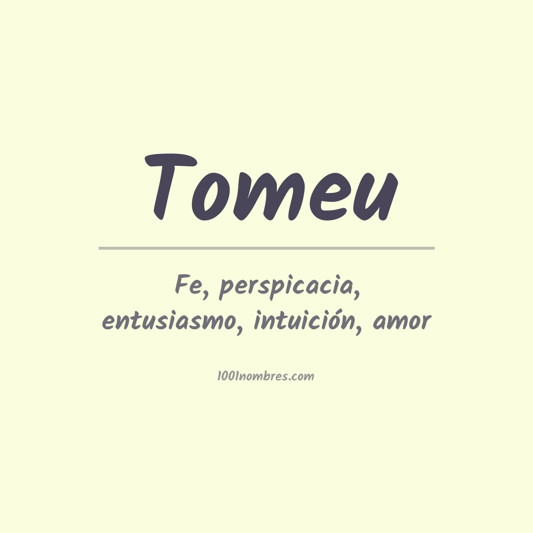 Significado del nombre Tomeu Significado del nombre Tomeu