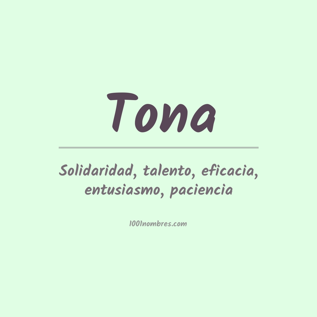 Significado del nombre Tona Significado del nombre Tona
