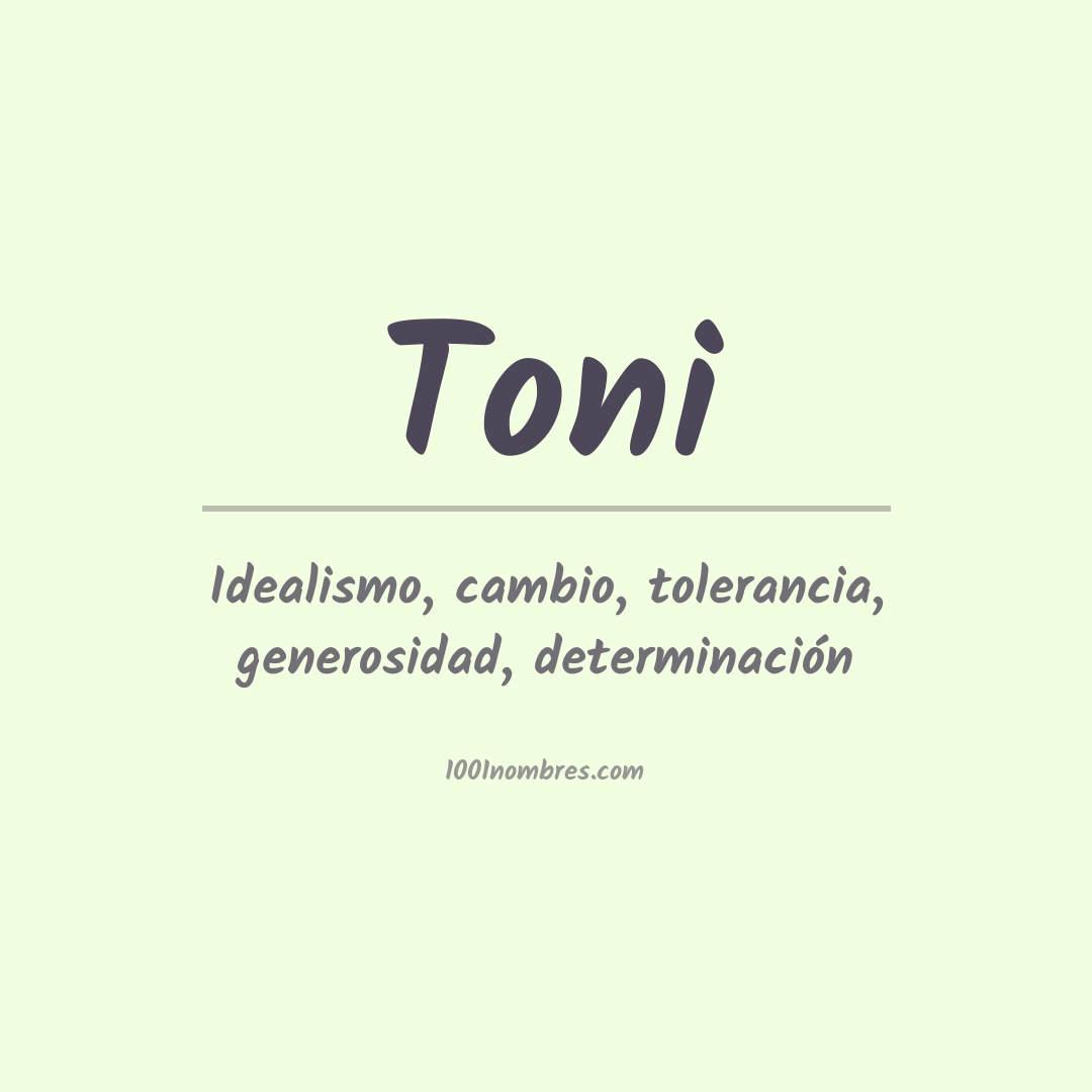 Significado del nombre Toni