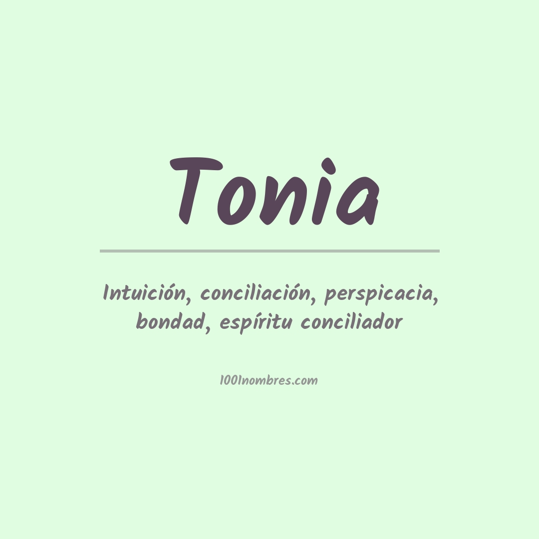 Significado del nombre Tonia