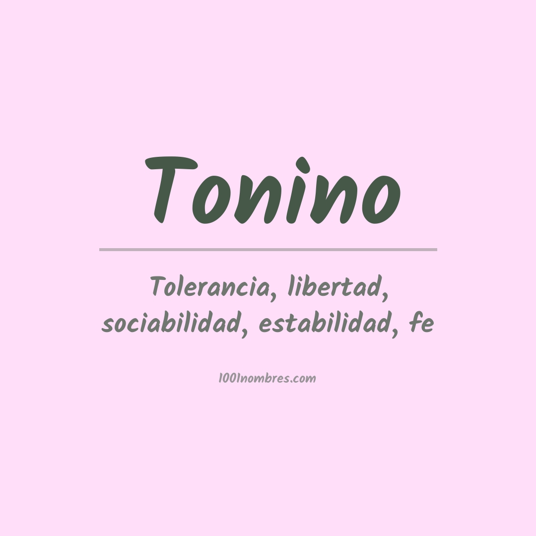 Significado del nombre Tonino Significado del nombre Tonino