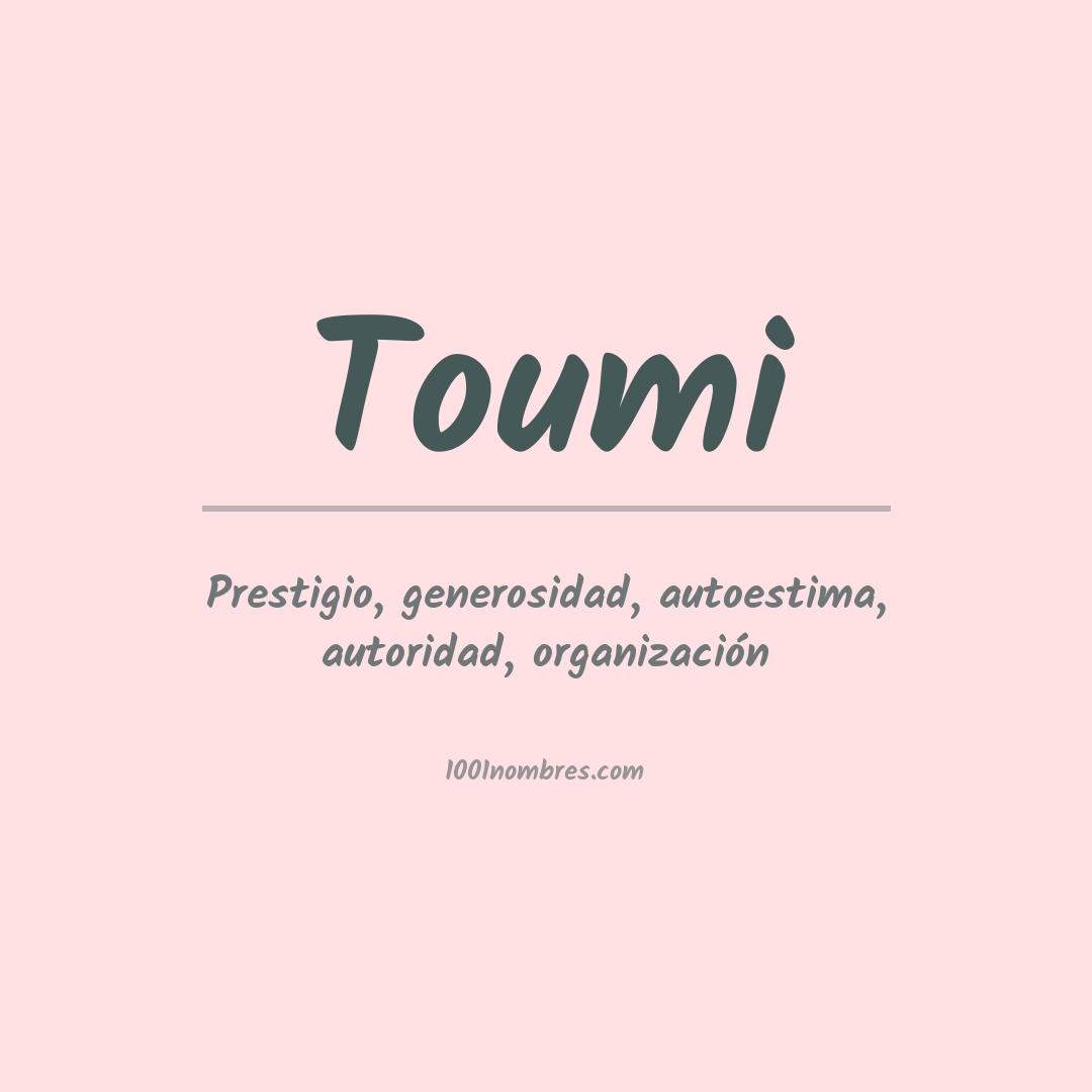Significado del nombre Toumi
