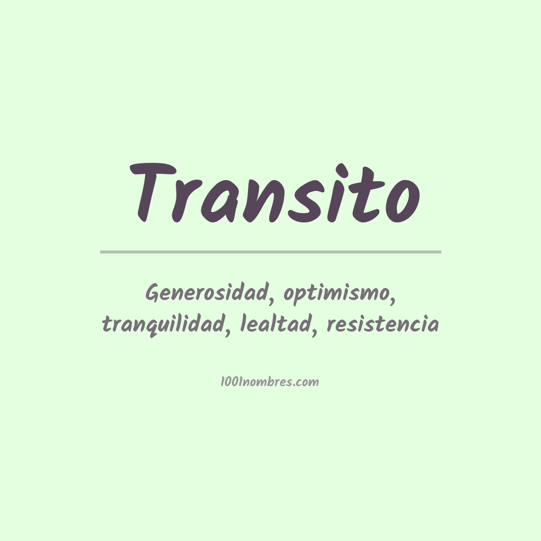 Significado del nombre Transito Significado del nombre Transito