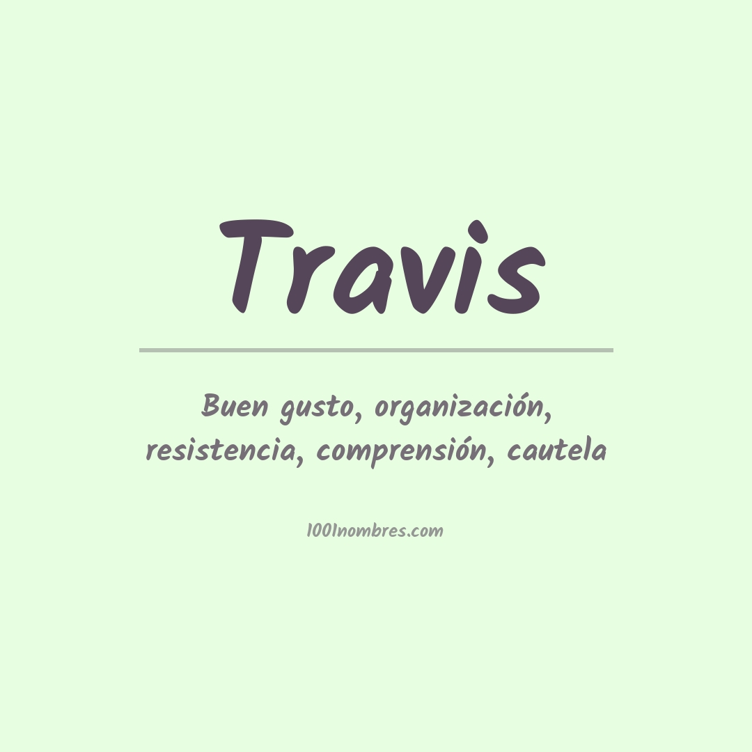 Significado del nombre Travis