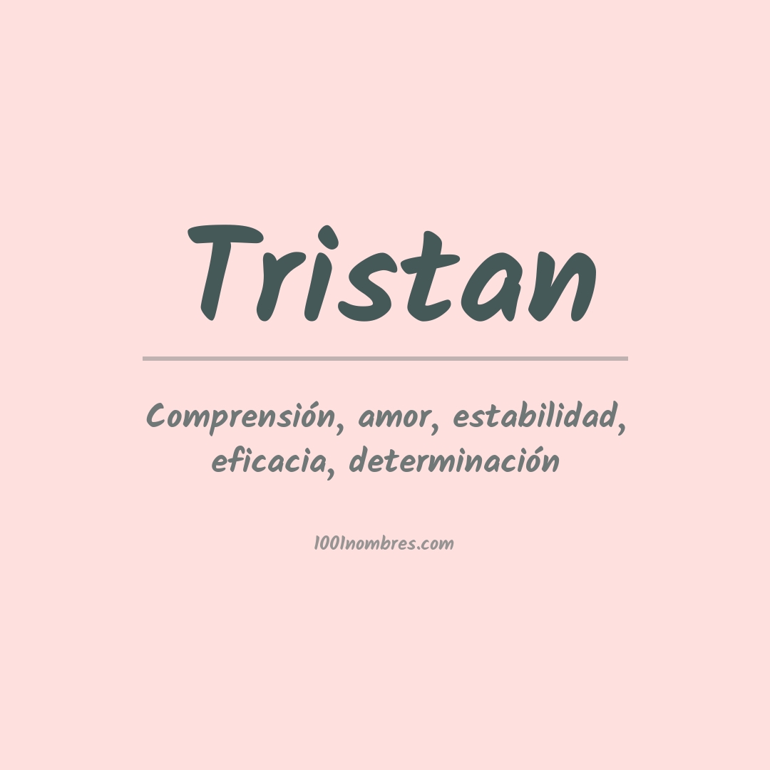 Significado del nombre Tristan