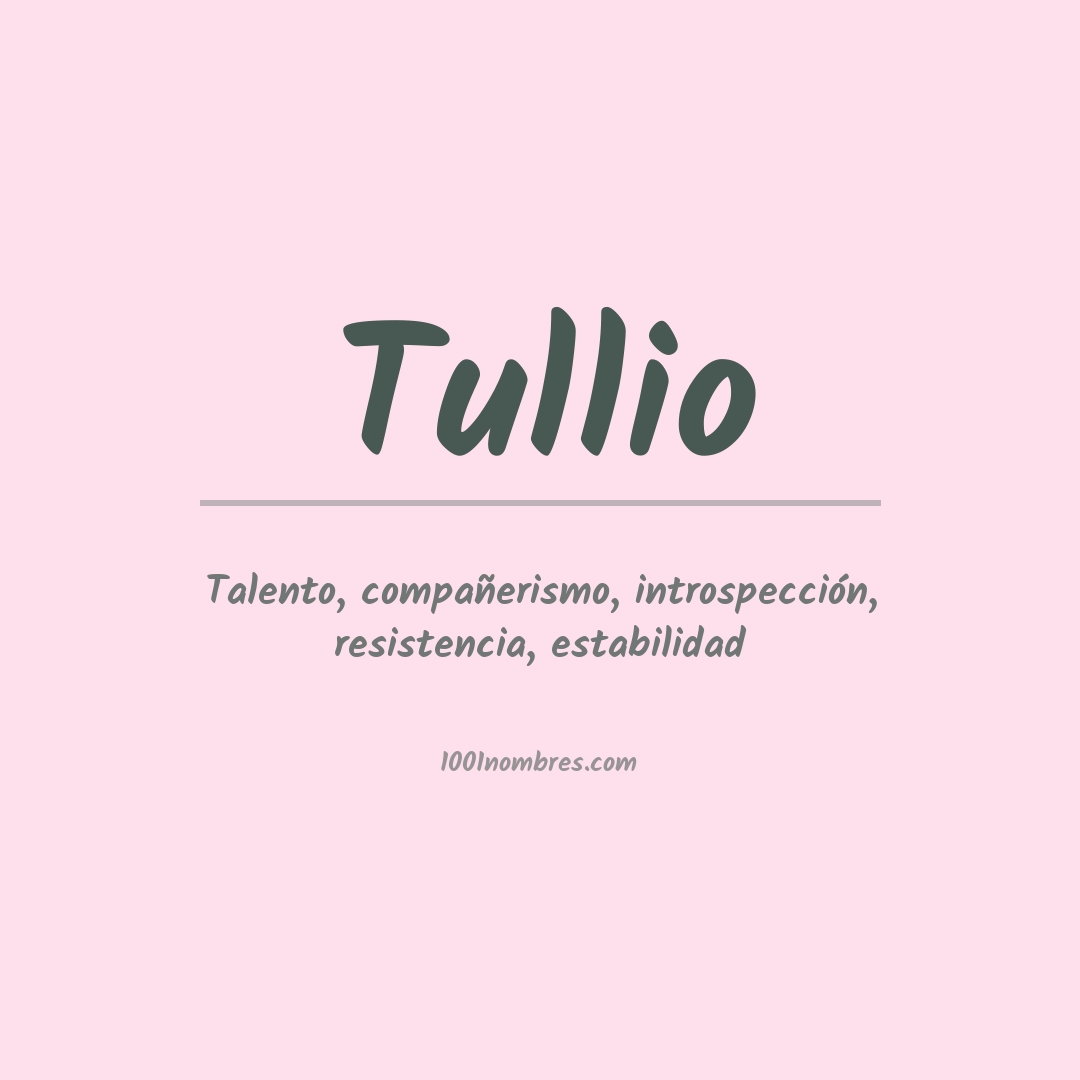 Significado del nombre Tullio