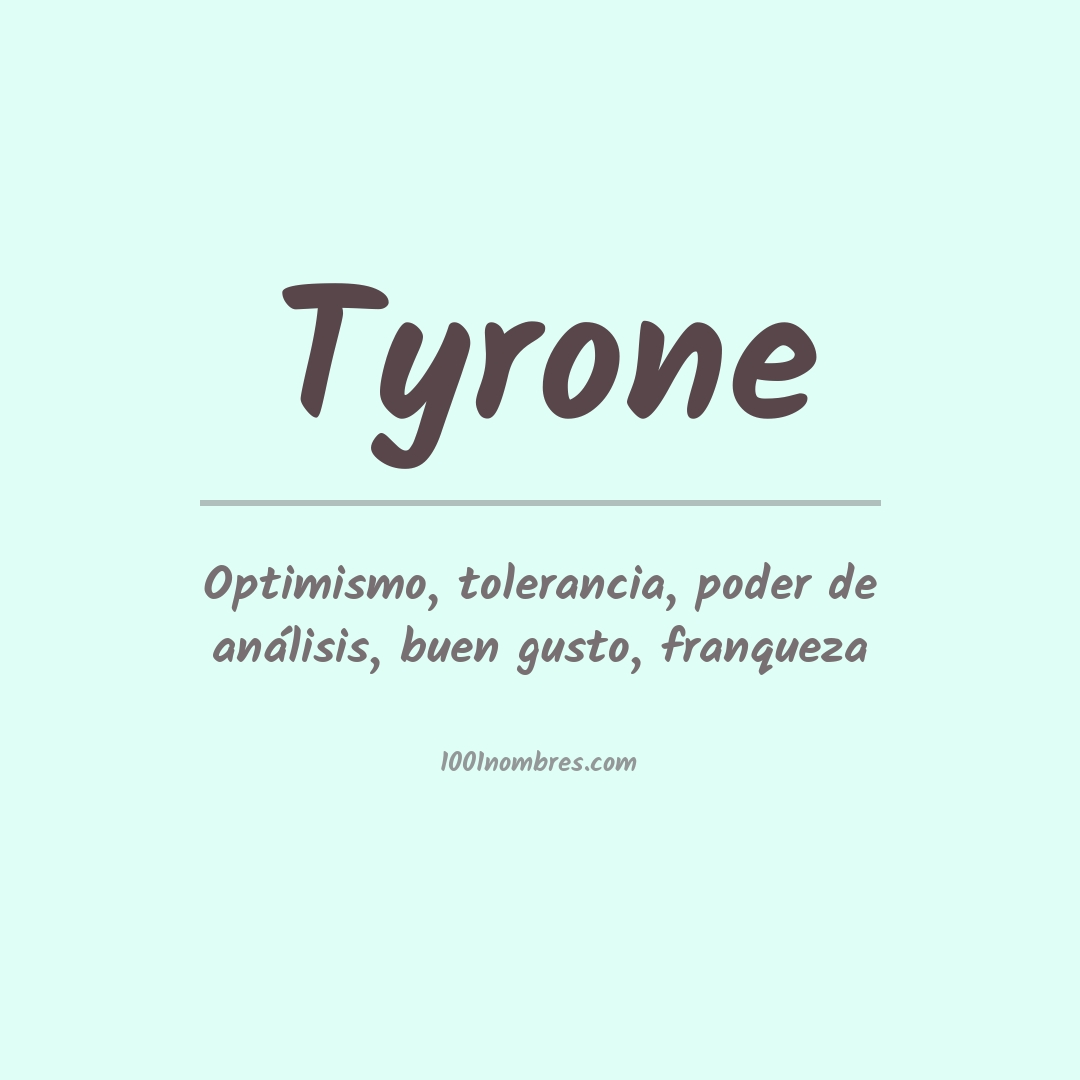 Significado del nombre Tyrone