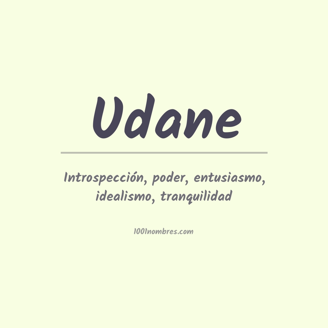 Significado del nombre Udane