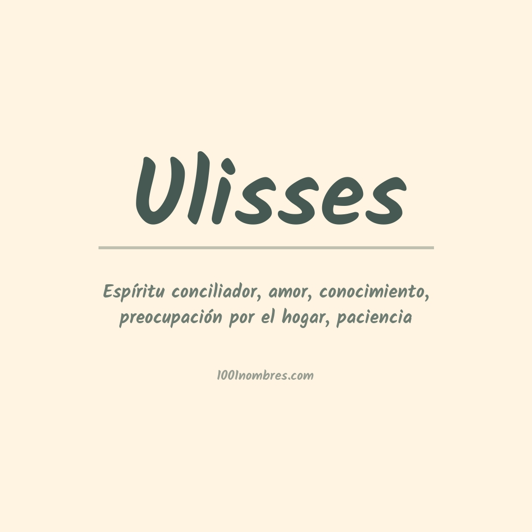 Significado del nombre Ulisses