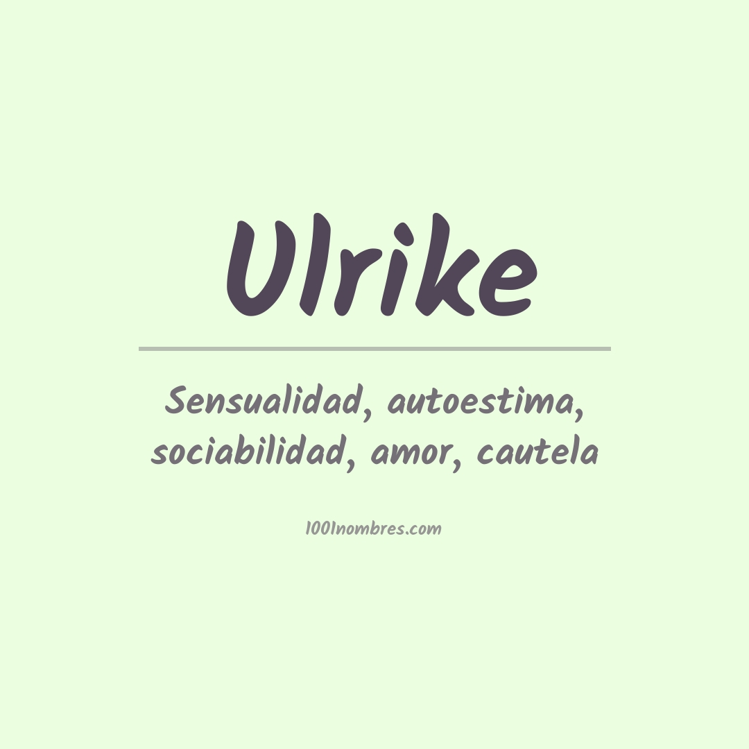 Significado del nombre Ulrike