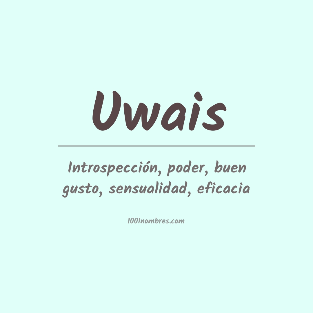 Significado del nombre Uwais