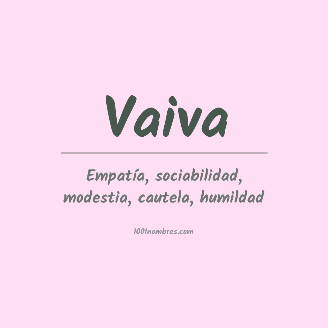 Significado del nombre Vaiva