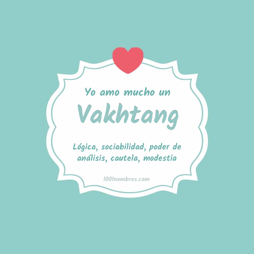 Yo amo mucho Vakhtang