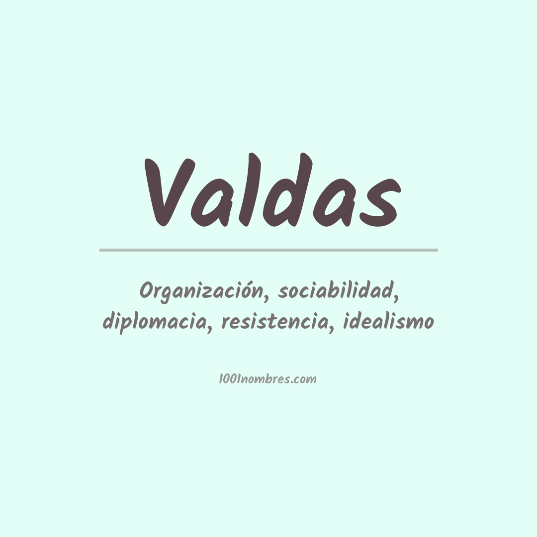 Significado del nombre Valdas