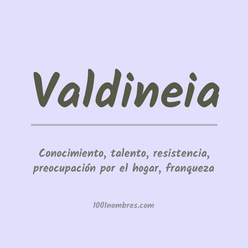 Significado del nombre Valdineia
