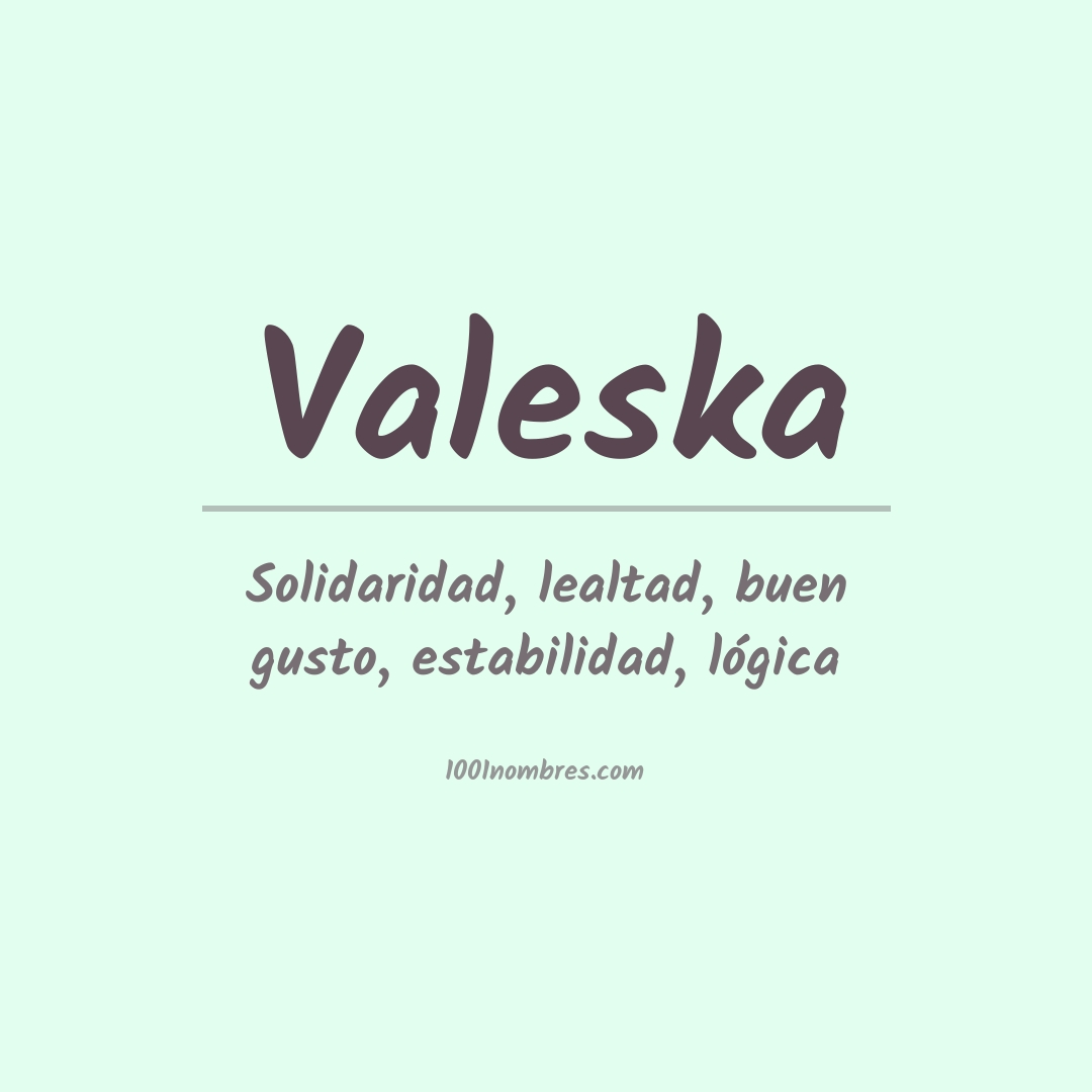 Significado del nombre Valeska