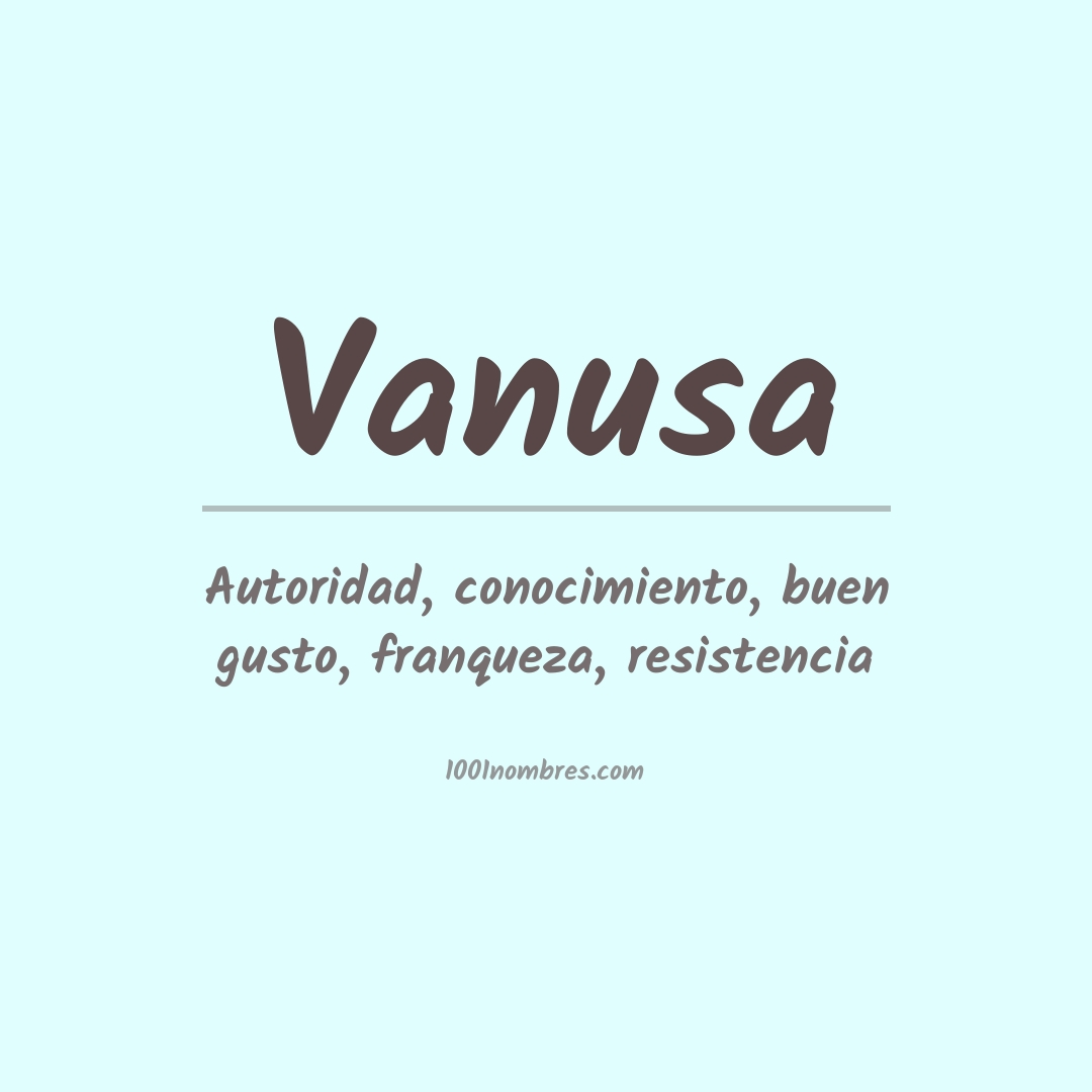 Significado del nombre Vanusa