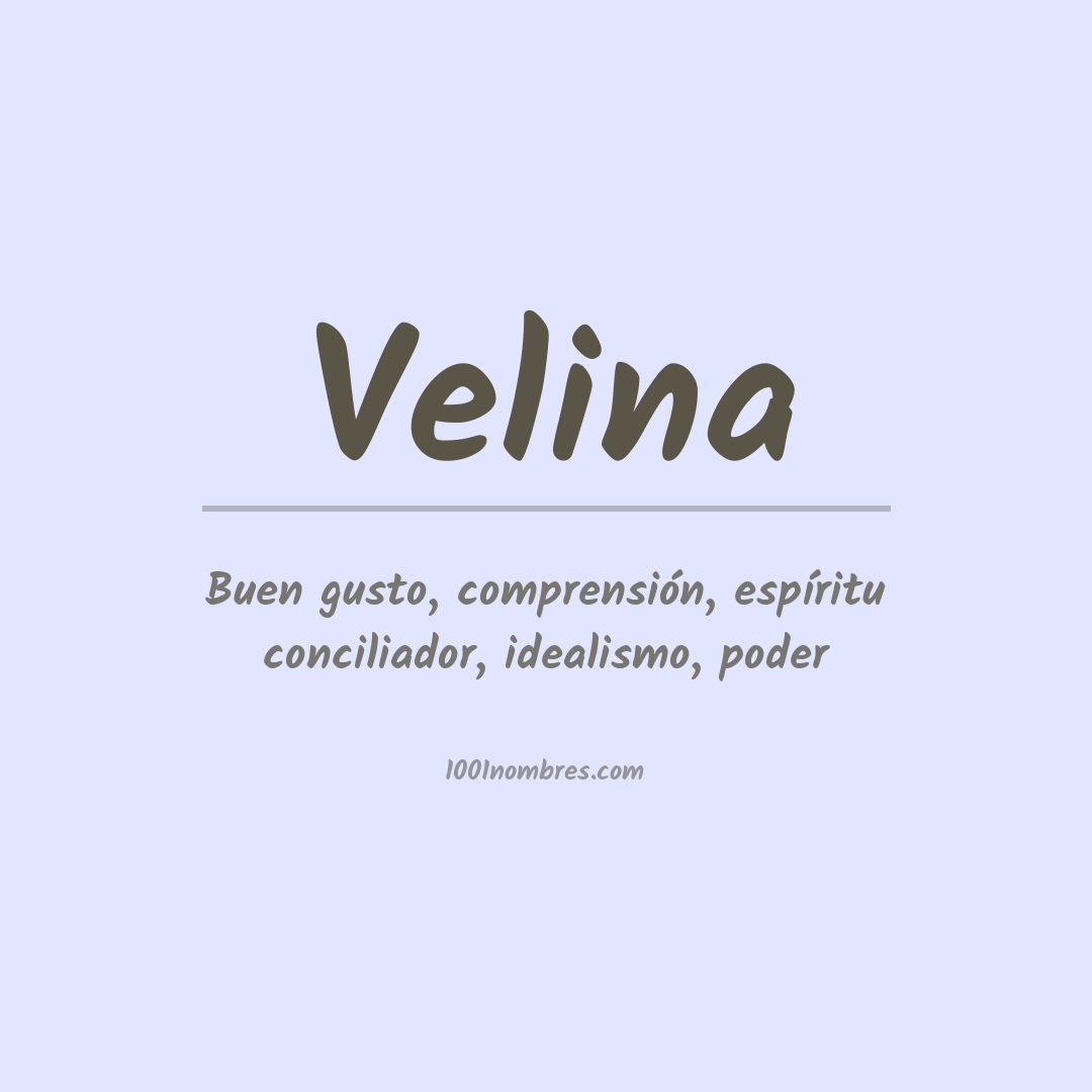 Significado del nombre Velina Significado del nombre Velina