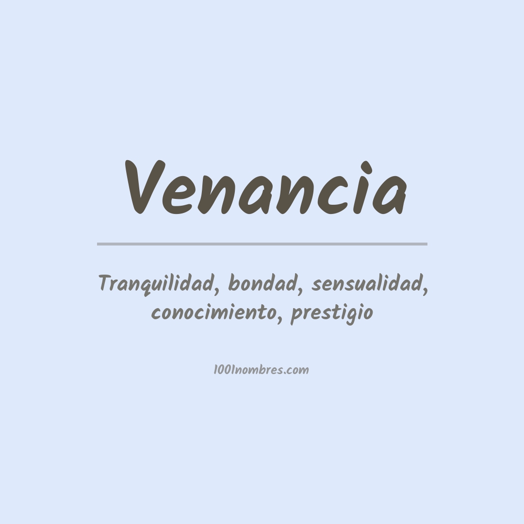 Significado del nombre Venancia Significado del nombre Venancia