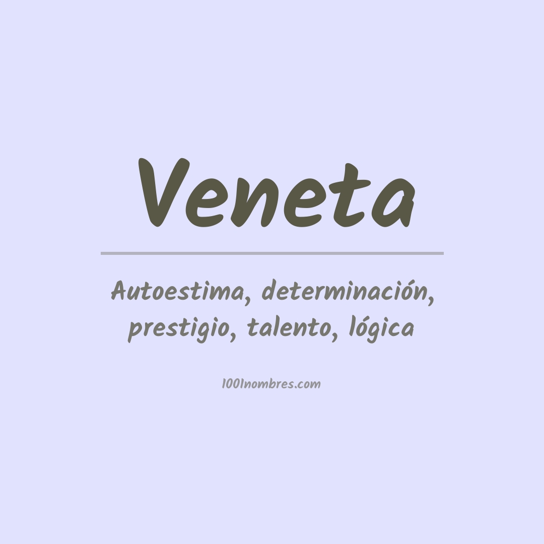 Significado del nombre Veneta