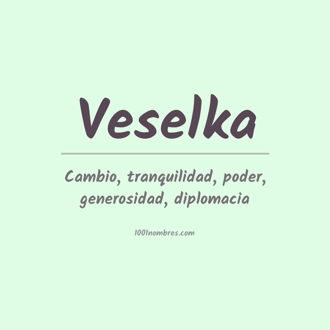 Significado del nombre Veselka