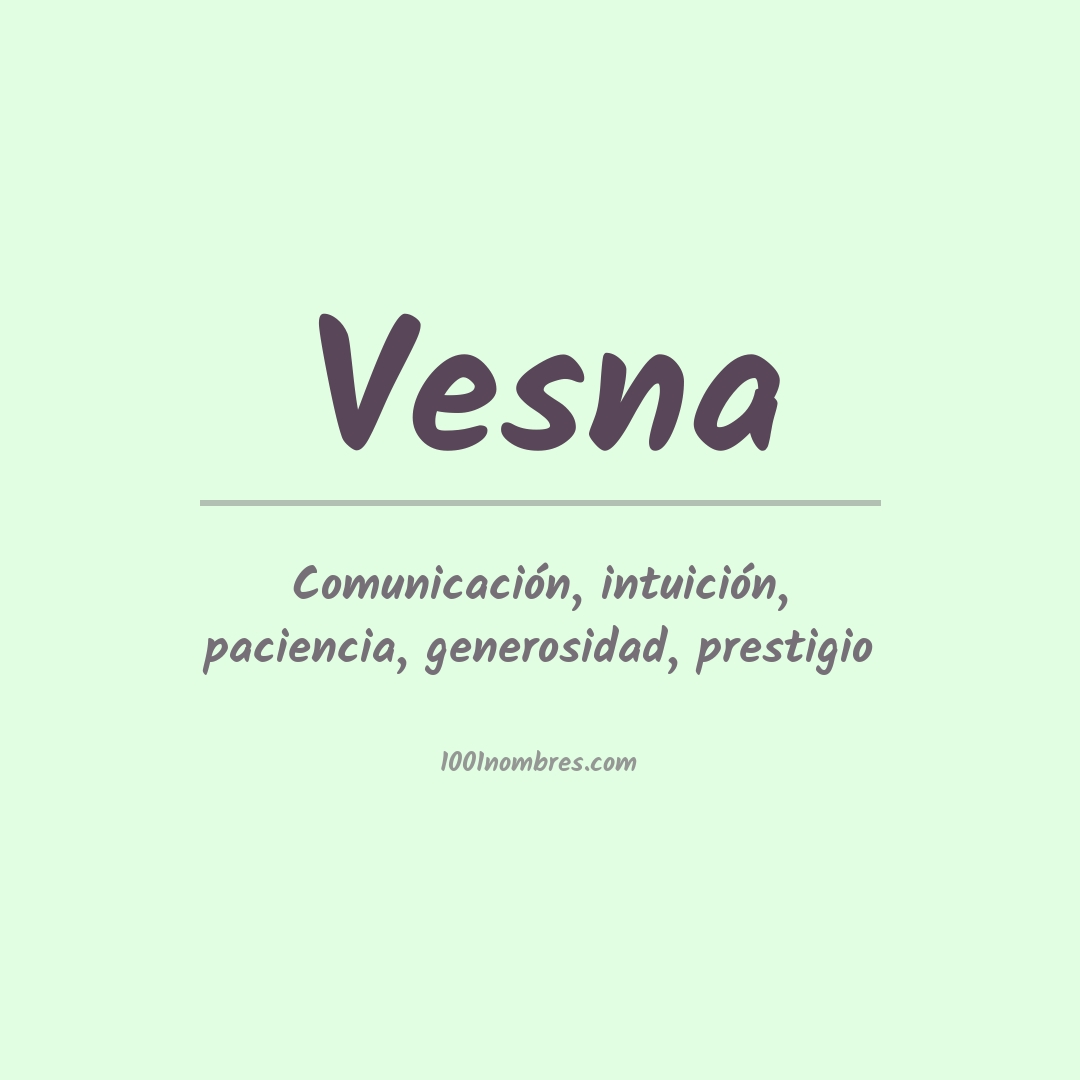 Significado del nombre Vesna